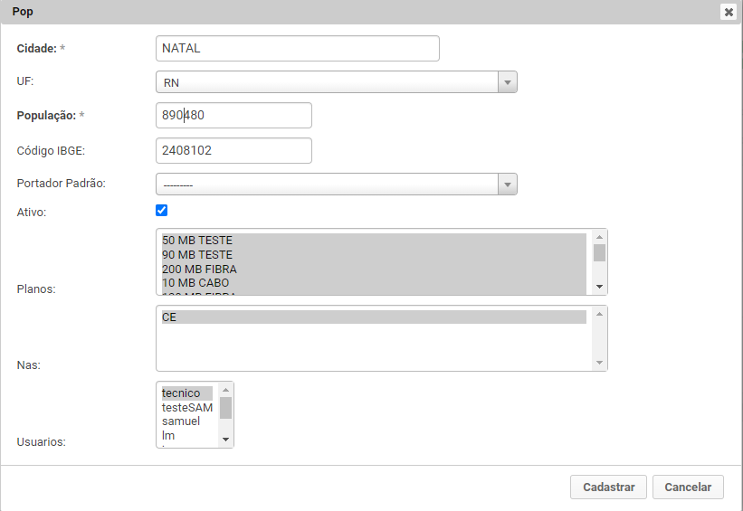 Formulário do cadastro POP, contendo o 1º campo: Cidade: 2º Campo: UF, 3º Campo: População, 4º campo: código do IBGE, 5º  campo: portador padrão, 6º campo: Check Box Ativo?, 7º campo: Planos, 8º campo: NAS, 9º campo: Usuários